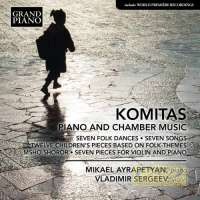 Komitas: Piano and Chamber Music